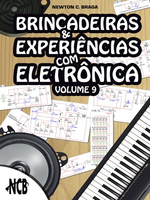 cover image of Brincadeiras e Experiências com Eletrônica--volume 9